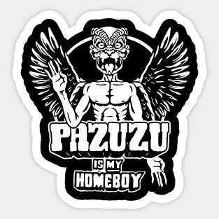 Pazuzu is my Homeboy Sticker